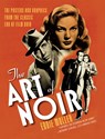 ART OF NOIR - Eddie Muller - 9781468307351