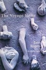 The Voyage Home - Jane Rogers - 9781468307795
