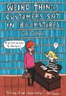 WEIRD THINGS CUSTOMERS SAY IN - CAMPBELL,  Jennifer - 9781468308938