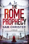 The Rome Prophecy - Sam Christer - 9781468309249