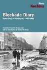 Blockade Diary: Under Siege in Leningrad, 1941-1942 - Elena Kockina - 9781468309690