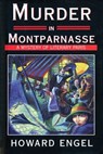 Murder in Montparnasse - Howard Engel - 9781468309782