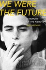 We Were The Future - Yael Neeman - 9781468313864