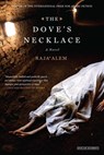 The Doves Necklace: A Novel - Alem Raja - 9781468316223