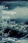 The Stranger from the Sea - Paul Binding - 9781468316438