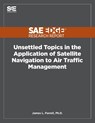 Unsettled Topics in the Application of Satellite Navigation to Air Traffic Management - James L Farrell - 9781468601787
