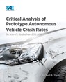 Critical Analysis of Prototype Autonomous Vehicle Crash Rates - Richard Young - 9781468603415