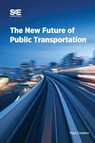The New Future of Public Transportation - Paul Comfort - 9781468607611