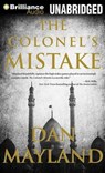 The Colonel's Mistake - MAYLAND,  Dan - 9781469209524