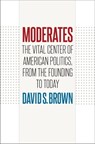 Brown, D: Moderates - BROWN,  David S. - 9781469629230