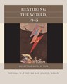 Restoring the World, 1945 - Nicolas W. Proctor ; John E. Moser - 9781469659848