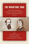 The Whartons' War - William C. Davis ; Sue Heth Bell - 9781469668291