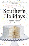 Southern Holidays - Debbie Moose - 9781469674360