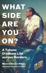 What Side Are You On? - Michael Steven Wilson ; Jose Antonio Lucero - 9781469675572