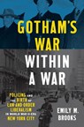 Gotham's War within a War - Emily Brooks - 9781469676593