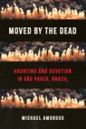 Moved by the Dead - Michael Amoruso - 9781469685175