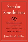 Secular Sensibilities - Jennifer A. Selby - 9781469685854