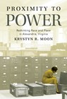 Proximity to Power - Krystyn R. Moon - 9781469686066