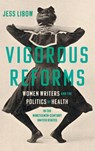 Vigorous Reforms - Jess Libow - 9781469689029