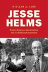 Jesse Helms - William A. Link - 9781469694481