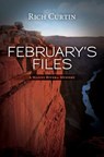February's Files: A Manny Rivera Mystery - Rich Curtin - 9781469908694