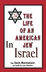 The Life of An American Jew in Israel: Benjamin H. Freedman-in His Own Words - Benjamin H. Freedman - 9781470057053