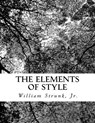 The Elements of Style - William Strunk Jr - 9781470057718