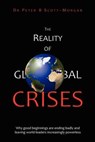 The Reality of Global Crises - SCOTT-MORGAN,  Peter B., Dr. - 9781470115425
