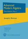 Advanced Modern Algebra - Joseph J. Rotman - 9781470415549