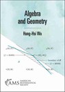 Algebra and Geometry - Hung-Hsi Wu - 9781470456764