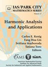 Harmonic Analysis and Applications - Carlos E. Kenig ; Fang Hua Lin ; Svitlana Mayboroda - 9781470461270