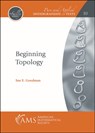 Beginning Topology - Sue E. Goodman - 9781470466213