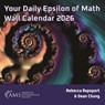 Your Daily Epsilon of Math Wall Calendar 2026 - Rebecca Rapoport ; Dean Chung - 9781470481070