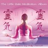The Little Reiki Meditation -  - 9781470883270