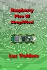 Raspberry Pico W Simplified - Luc Volders - 9781471032363