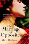 The Marriage of Opposites - Alice Hoffman - 9781471112119