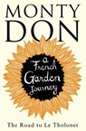 The Road to Le Tholonet - Monty Don - 9781471114588
