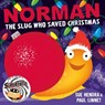 Norman the Slug Who Saved Christmas - Sue Hendra ; Paul Linnet - 9781471120978