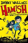 Hamish and the WorldStoppers - Danny Wallace - 9781471123887
