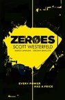 Zeroes - Scott Westerfeld ; Margo Lanagan ; Deborah Biancotti - 9781471124907