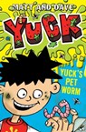 Yuck's Pet Worm - Matt and Dave - 9781471125157