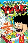 Yuck's Abominable Burp Blaster - Matt and Dave - 9781471125171