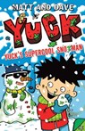 Yuck's Supercool Snotman - Matt and Dave - 9781471125195