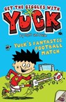 Yuck's Fantastic Football Match - Matt and Dave - 9781471125225