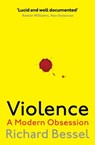 Violence - Richard Bessel - 9781471126000