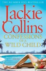 Confessions of a Wild Child - Jackie Collins - 9781471127243