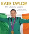 My Olympic Dream - Katie Taylor - 9781471127571