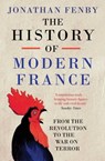 The History of Modern France - Jonathan Fenby - 9781471129315