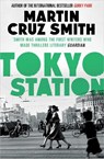 Tokyo Station - Martin Cruz Smith - 9781471131202