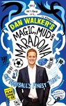 Magic, Mud and Maradona - Dan Walker - 9781471136337